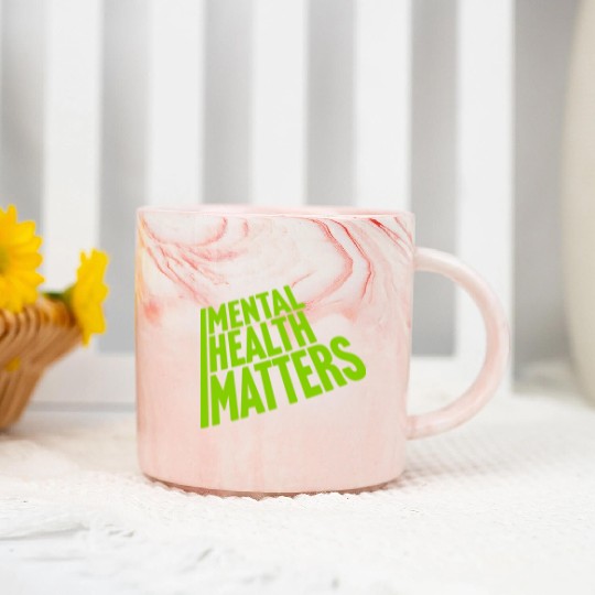 mental health matters quote Marble Mugs