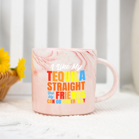 I Just Like My Tequila Straight LGBT Pride Marble Mugs