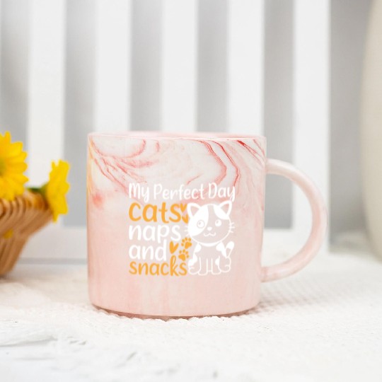 Cat Owner I My Perfect Day Cats Naps and Snacks - Marble Mugs