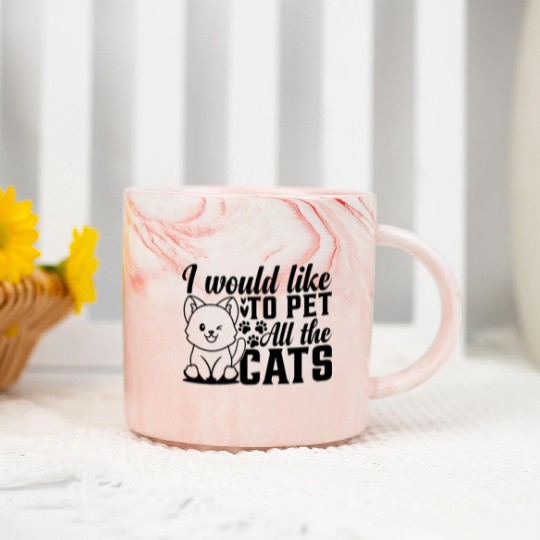 Cat Lover Cat Owner I Would Like To Pet All The Ca Marble Mugs