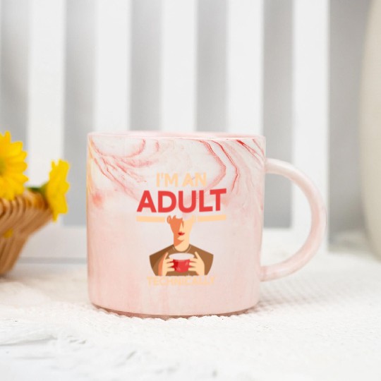 I'm An Adult Technically Birthday Adulting Marble Mugs
