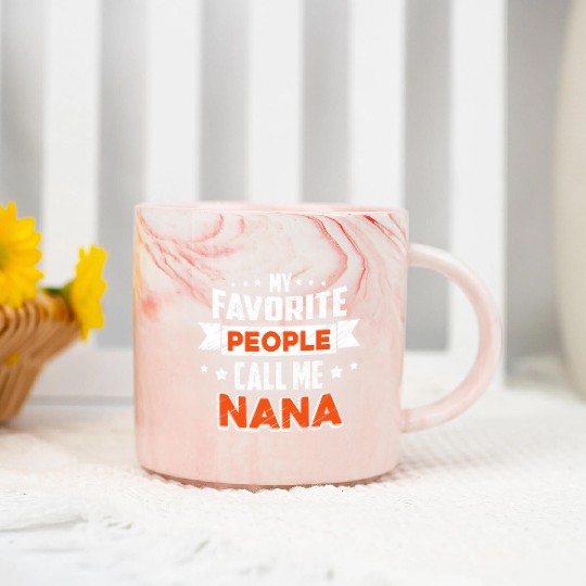 My Favorite People Call Me nana Marble Mugs