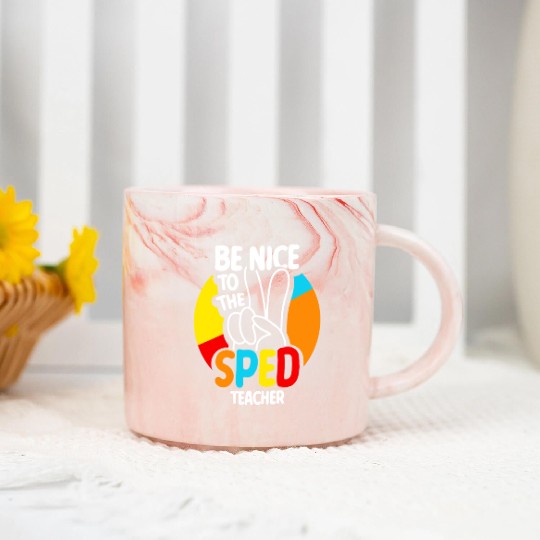 Be Nice To The Sped Teacher Special Education Cute Marble Mugs