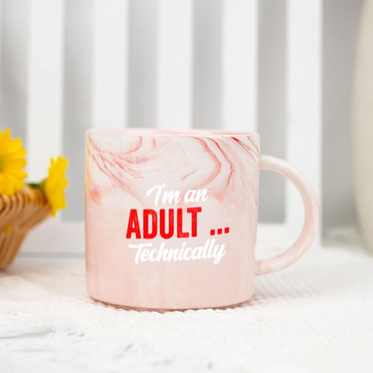 I'm An Adult Technically Adulting Birthday Marble Mugs