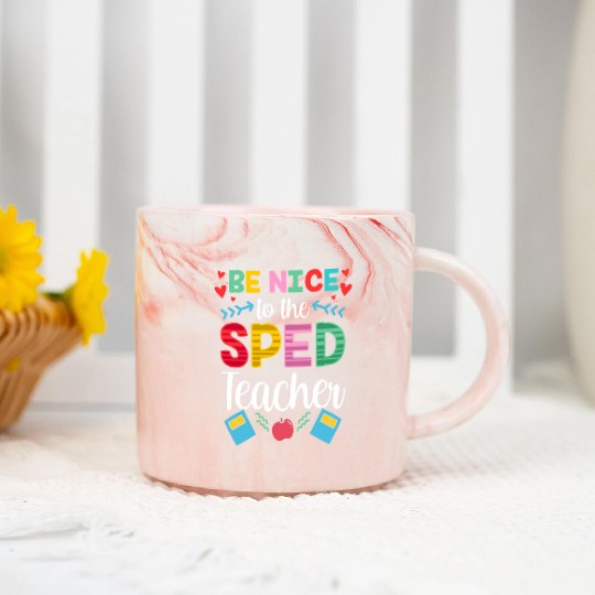 Be Nice To The Sped Teacher Special Education Cute Marble Mugs