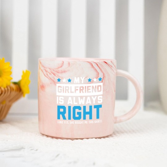 My Girlfriend Is Always Right Valentines Day Cupid Marble Mugs