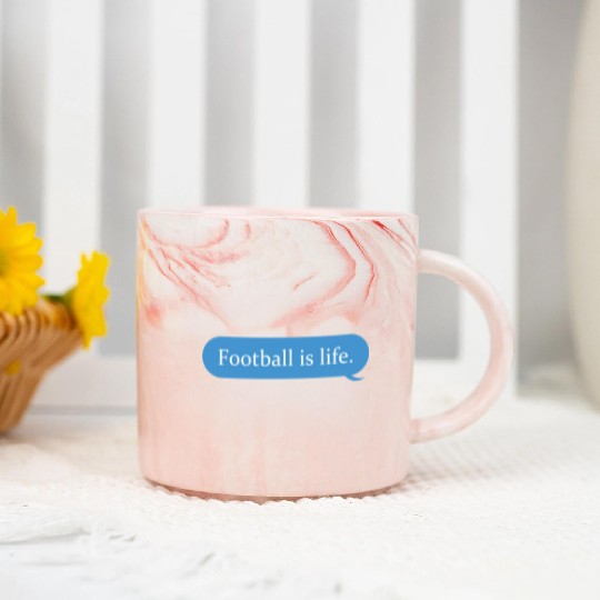 Football Is Life Positive Message Lovers Football Marble Mugs