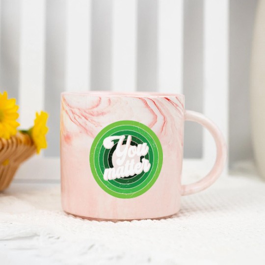 You Matter Green Mental Health Marble Mugs