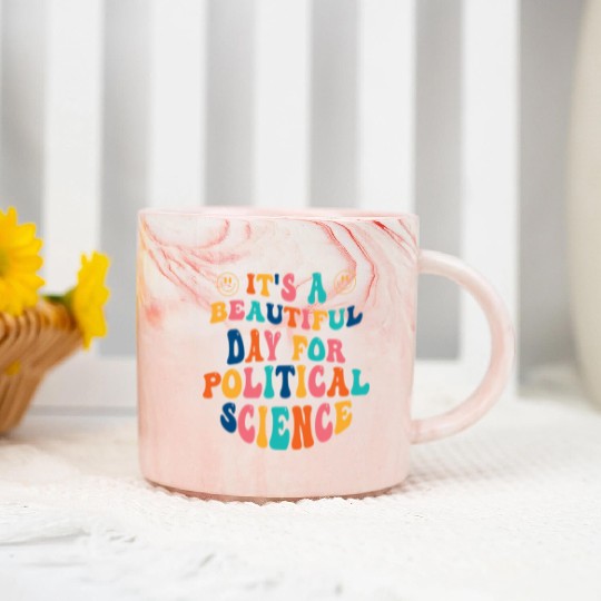 Its a beautiful Day for Political Science Marble Mugs