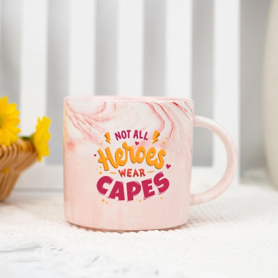 Not all heroes wear capes Marble Mugs