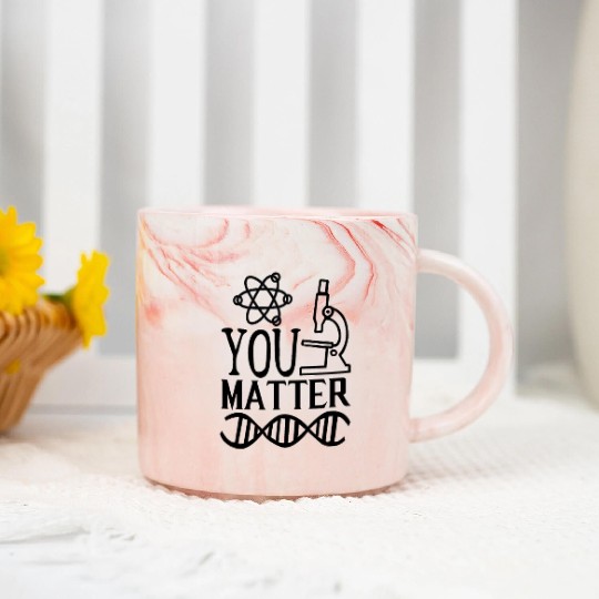 You Matter Science Nerd Geek Teacher Student Gifts Marble Mugs