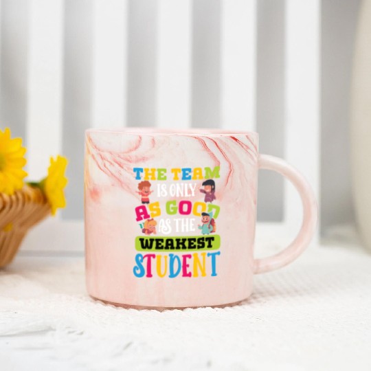Teacher team as good as weakest student teachers Marble Mugs
