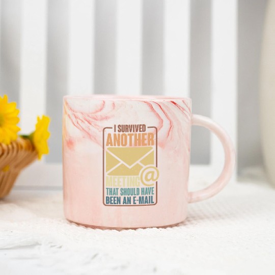 I Survived Another Meeting 29 Marble Mugs