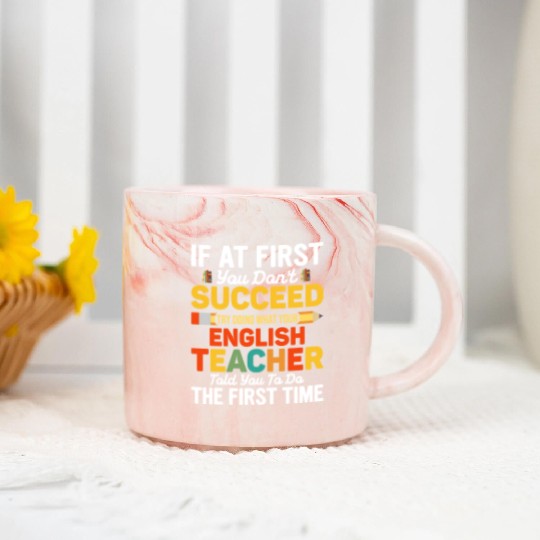 If At First You Don't Succeed English Teacher Marble Mugs