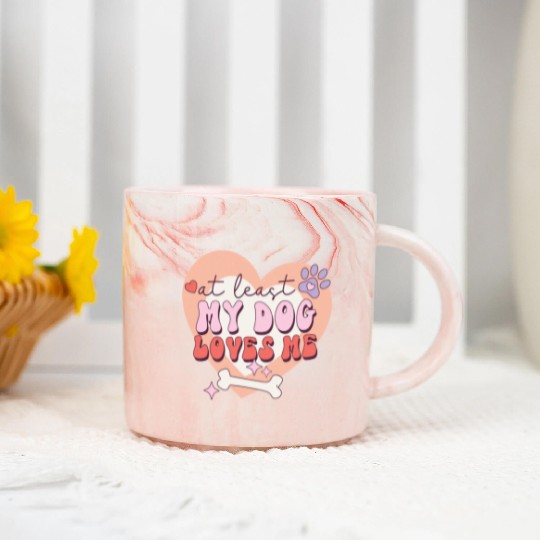 Funny At least My Dog Loves Me Anti Valentine Marble Mugs