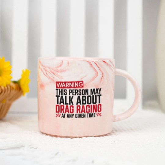 Drag Racing Race Car Warning This Marble Mugs