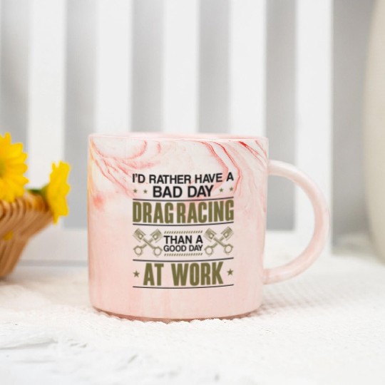 Drag Racing Race Car I'd Rather Marble Mugs