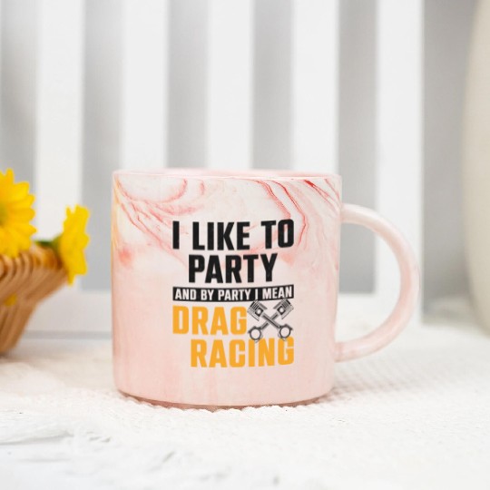 Drag Racing Race Car I Like To Marble Mugs