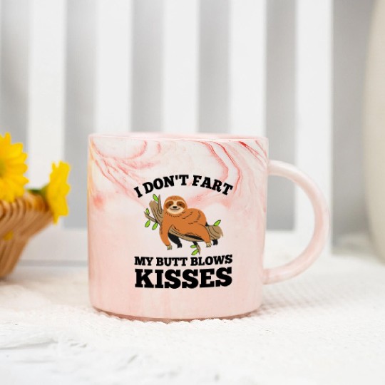 I Don't Fart My Butt Blows Kisses Sloth Marble Mugs