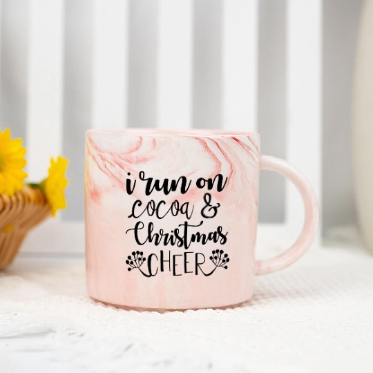 I run on cocoa and Christmas cheer Marble Mugs