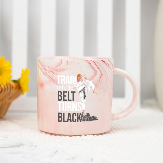 Train Until The Belt Turns Black Black Belt MMA Marble Mugs