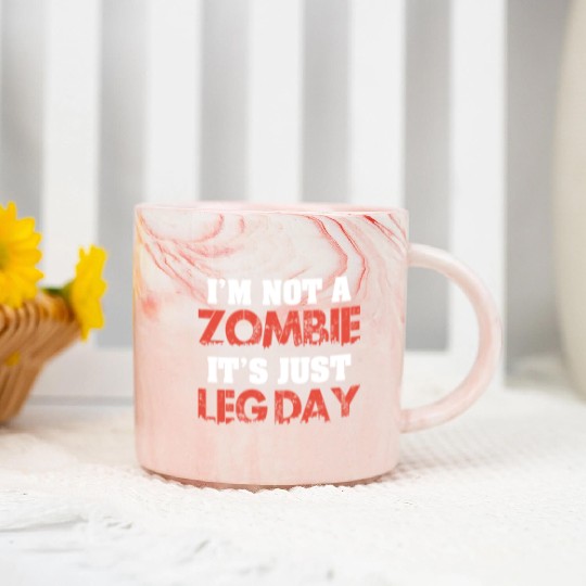 I'm Not A Zombie Funny Leg Day For Body Builders Marble Mugs