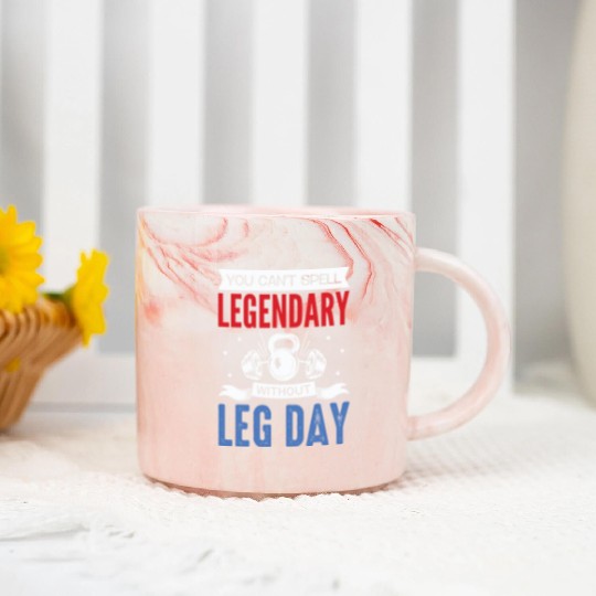 Can't Spell Legendary Without Leg Day For Body Bui Marble Mugs