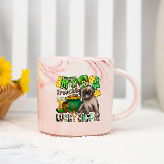 My Frenchie Is My Lucky Charm Marble Mugs