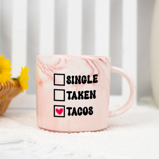 I Love Taco Anti-Valentine, Tacos Are My Valentine Marble Mugs