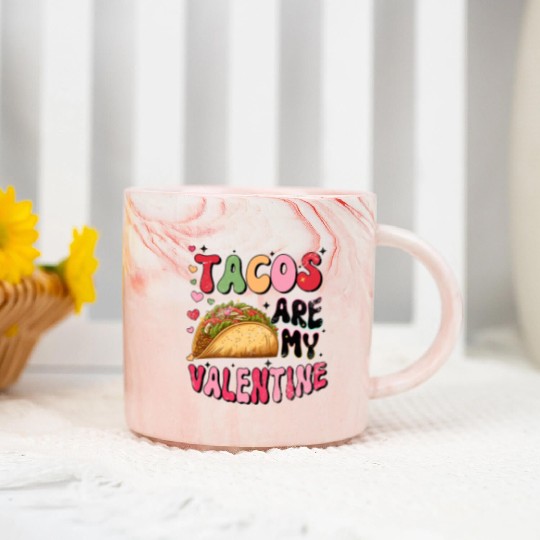 Groovy Taco I Love Tacos Are My Valentine Taco Marble Mugs