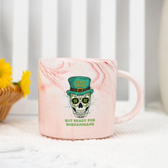 Dead Inside but Ready for Shenanigans Marble Mugs