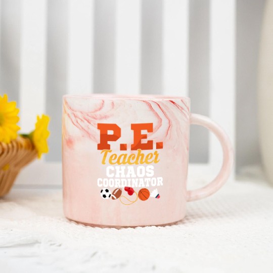 P.E. Teacher Chaos Coordinator Physical Education Marble Mugs