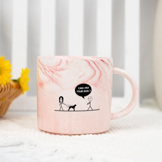 CAN I PET YOUR DOG Marble Mugs