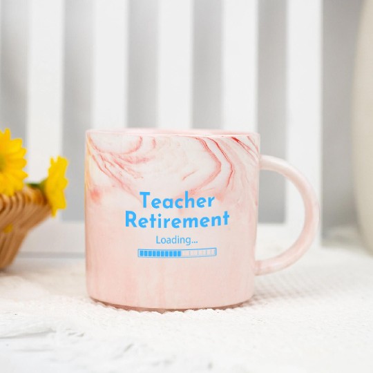 Teacher Retirement Loading - Teacher Marble Mugs