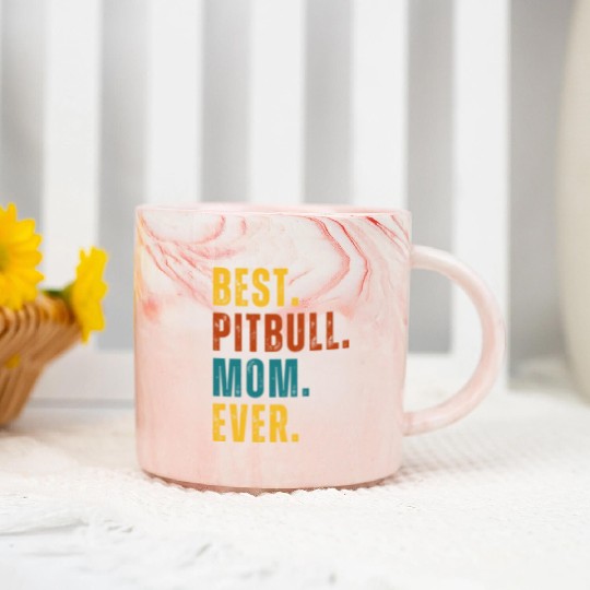 BEST Pitbull Mom Ever Marble Mugs