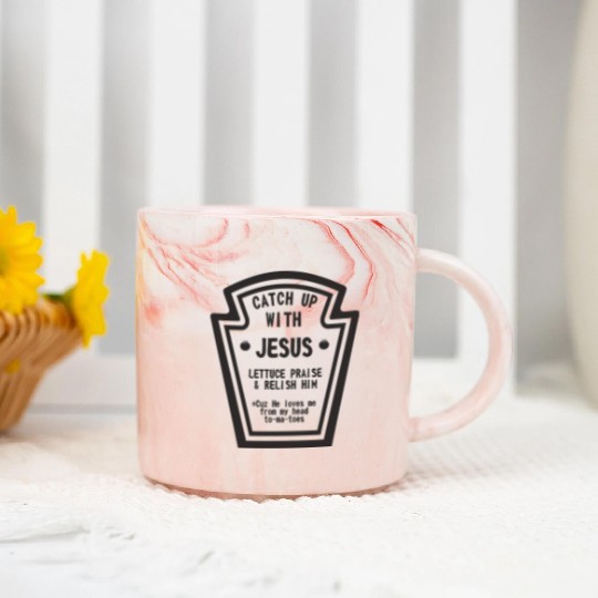 Catch up With Jesus, Funny Christian Marble Mugs