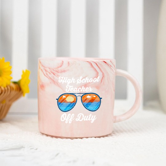 High school teacher off duty vacation teacher Marble Mugs