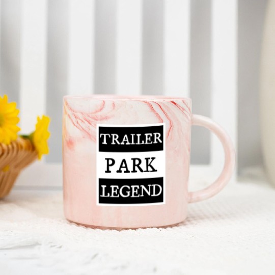 Trailer Park Legend funny redneck, white trash Marble Mugs