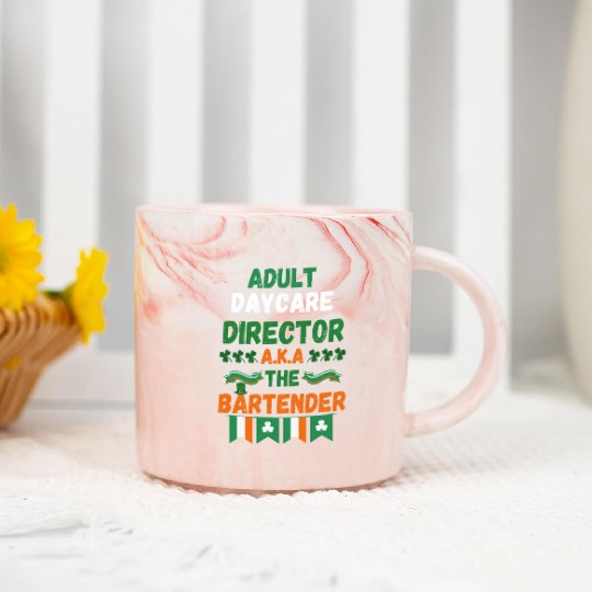 Adult daycare director aka the bartender st patric Marble Mugs