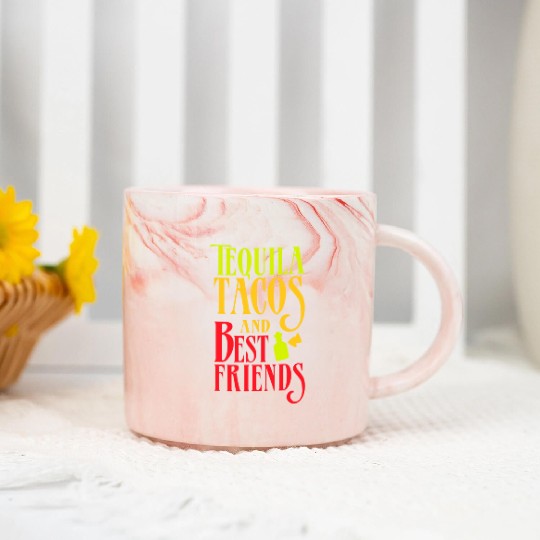 TEQUILA TACOS AND BEST FRIENDS idea Taco Tuesday Marble Mugs