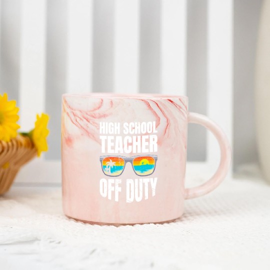 High school teacher off duty vacation teacher Marble Mugs