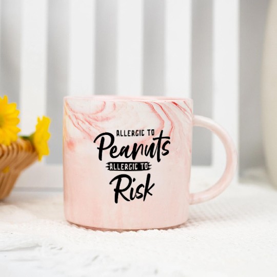 Allergic To Peanuts Allergic To Risk Peanut Marble Mugs