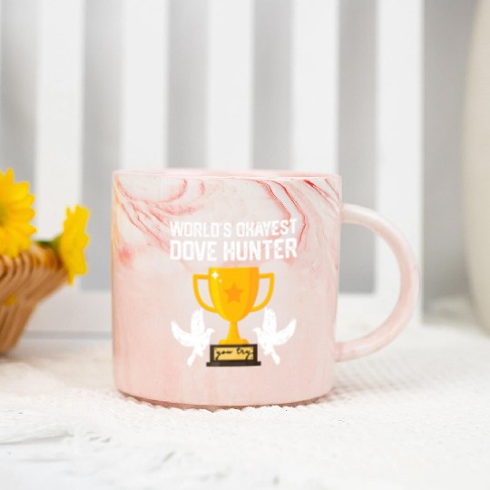 Funny Dove Hunting world s okayest dove hunter T Marble Mugs