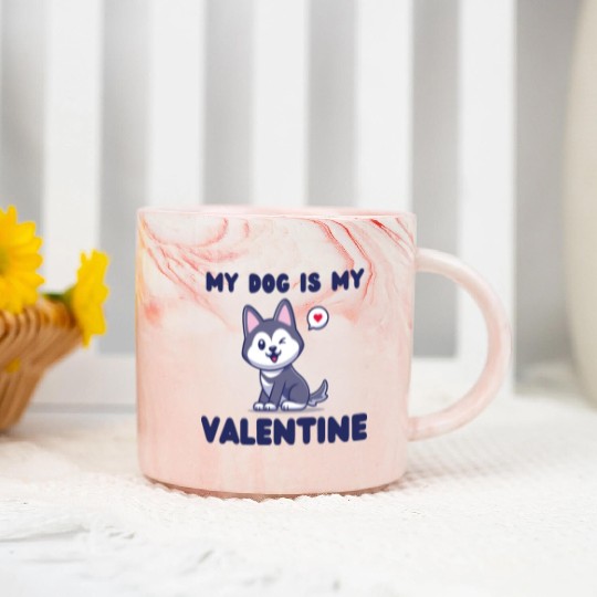 my dog is my valentine for dog lover Marble Mugs