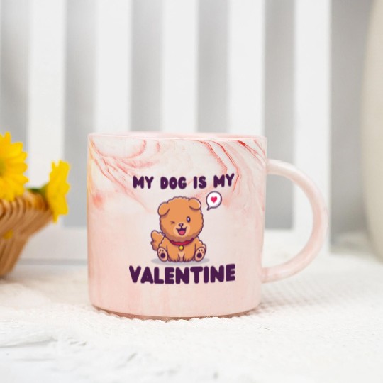 my dog is my valentine for dog lover Marble Mugs