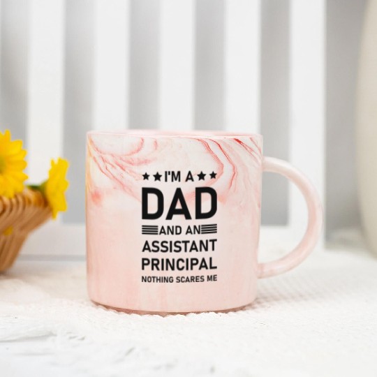 I'm A Dad And An Assistant Principal - Funny Marble Mugs
