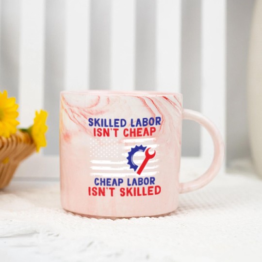 American Flag Skilled Labor Isn't Cheap Labor Day Marble Mugs