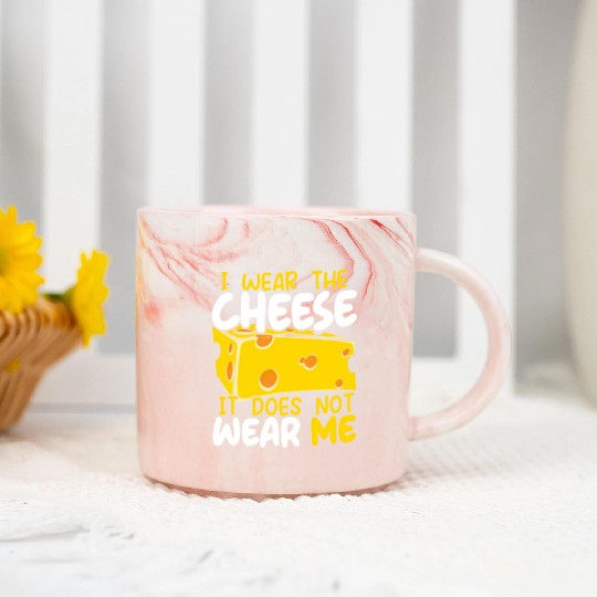 I Wear The Cheese It Does Not Wear Me Cheesy Food Marble Mugs