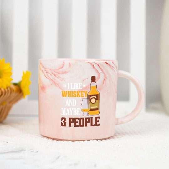 I Like Whiskey And Maybe 3 People Drinking Bourbon Marble Mugs