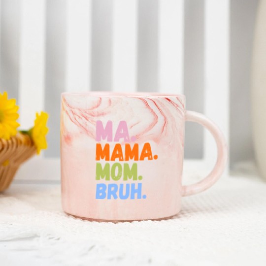 MA MAMA MOM BRUH Marble Mugs